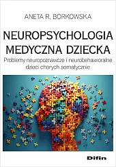 Neuropsychologia medyczna dziecka