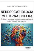 Neuropsychologia medyczna dziecka