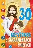 30 krzyżówek o sakramentach świętych 30 krzyżówek o sakramentach świętych