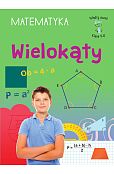Mądry Uczeń. Klasa 4-6. Wielokąty