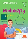 Mądry Uczeń. Klasa 4-6. Wielokąty