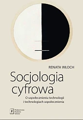 Socjologia cyfrowa Socjologia cyfrowa