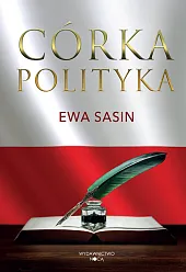 Córka politykaEwa Sasin