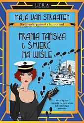 Frania Tańska i śmierć na Wiśle Frania Tańska i śmierć na Wiśle