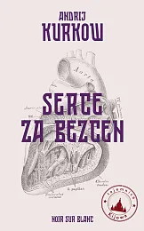 Serce za bezcenAndrij Kurkow
