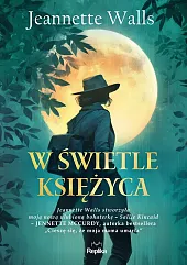 W świetle księżycaJeannette Walls