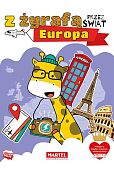 Z żyrafą przez świat.Europa