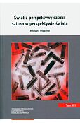 Świat z perspektywy sztuki, sztuka w perspektywie świata.