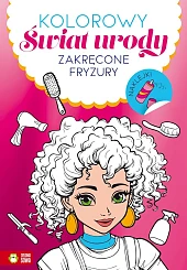 Kolorowy świat urody Zakręcone fryzury