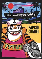 Tytus W odwiedziny do rodzinyHenryk Chmielewski