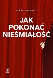 Jak pokonać nieśmiałość