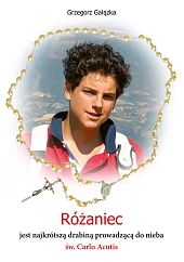 Różaniec jest najkrótszą drabiną prowadzącą do,Grzegorz Gałązka Różaniec jest najkrótszą drabiną prowadzącą do,Grzegorz Gałązka