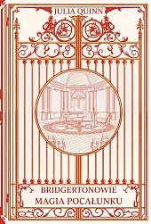 Magia pocałunku /OT/ Bridgertonowie Magia pocałunku /OT/ Bridgertonowie