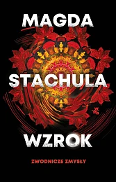 Zwodnicze zmysły Tom 1 WzrokMagda Stachula Zwodnicze zmysły Tom 1 WzrokMagda Stachula