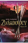 Zwiadowcy Tom 6 Oblężenie Macindaw