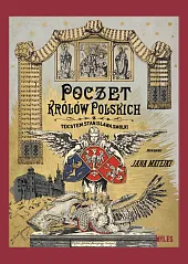 Poczet królów polskichSmolka Stanisław Poczet królów polskichSmolka Stanisław