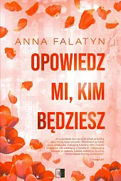 Opowiedz mi kim będziesz