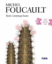 Teorie i instytucje karneMichel Foucault