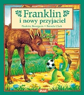 Franklin i nowy przyjacielPaulette Bourgeois Franklin i nowy przyjacielPaulette Bourgeois