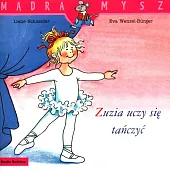 Mądra Mysz. Zuzia uczy się tańczyć