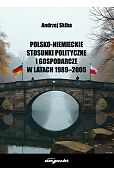Polsko-niemieckie stosunki polityczne i gospodarcze w latach 1989-2005