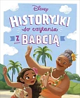Historyjki do czytania z babcią. Disney