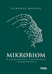 Mikrobiom w kosmetologii, trychologii i dermatologii