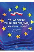 20 lat Polski w Unii Europejskiej.
