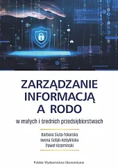 Zarządzanie informacją a RODO w małych,Barbara Siuta-Tokarska Zarządzanie informacją a RODO w małych,Barbara Siuta-Tokarska