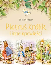 Piotruś Królik i inne opowieściBeatrix Potter