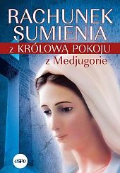 Rachunek sumienia z Królową Pokoju z,Anna Matusiak Rachunek sumienia z Królową Pokoju z,Anna Matusiak