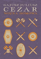 Wojna domowa -Cezar Gajusz Juliusz Wojna domowa -Cezar Gajusz Juliusz