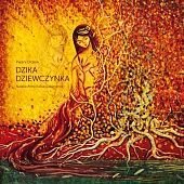 Dzika DziewczynkaAnna Kalisz-Odorowicz Natalia Dzika DziewczynkaAnna Kalisz-Odorowicz Natalia