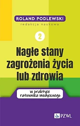Nagłe stany zagrożenia życia lub zdrowia,Roland Podlewski
