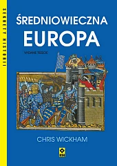 Średniowieczna EuropaChris Wickham Średniowieczna EuropaChris Wickham