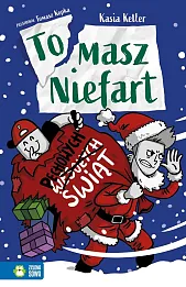 Tomasz Niefart. Pechowych Świąt