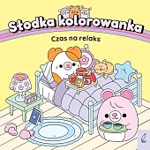 Słodka kolorowanka Czas na relaks