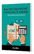 Rachunkowość i podatki w firmie - 50 praktycznych porad Rachunkowość i podatki w firmie - 50 praktycznych porad