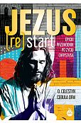 Jezus ReStart. Epicki przewodnik po życiu Chrystusa