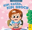 Wesołe rymowanki Kipi kasza kipi groch