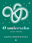 O zmierzchu Ciało i trauma