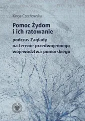 Pomoc Żydom i ich ratowanie podczas,Czechowska Kinga