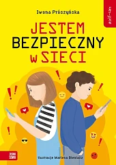 Self-care Jestem bezpieczny w sieciIwona Prószyńska Self-care Jestem bezpieczny w sieciIwona Prószyńska
