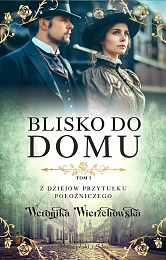 Blisko do domuWeronika Wierzchowska