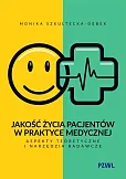 Jakość życia pacjentów w praktyce medycznej