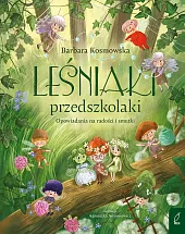 Leśniaki przedszkolakiBarbara Kosmowska