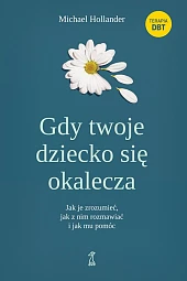 Gdy twoje dziecko się okaleczaMichael Hollander