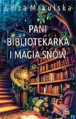 Pani bibliotekarka i magia snów
