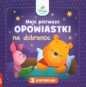 Disney Maluch Moje pierwsze opowiastki na,