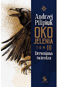 Oko Jelenia Tom 3 Drewniana twierdza